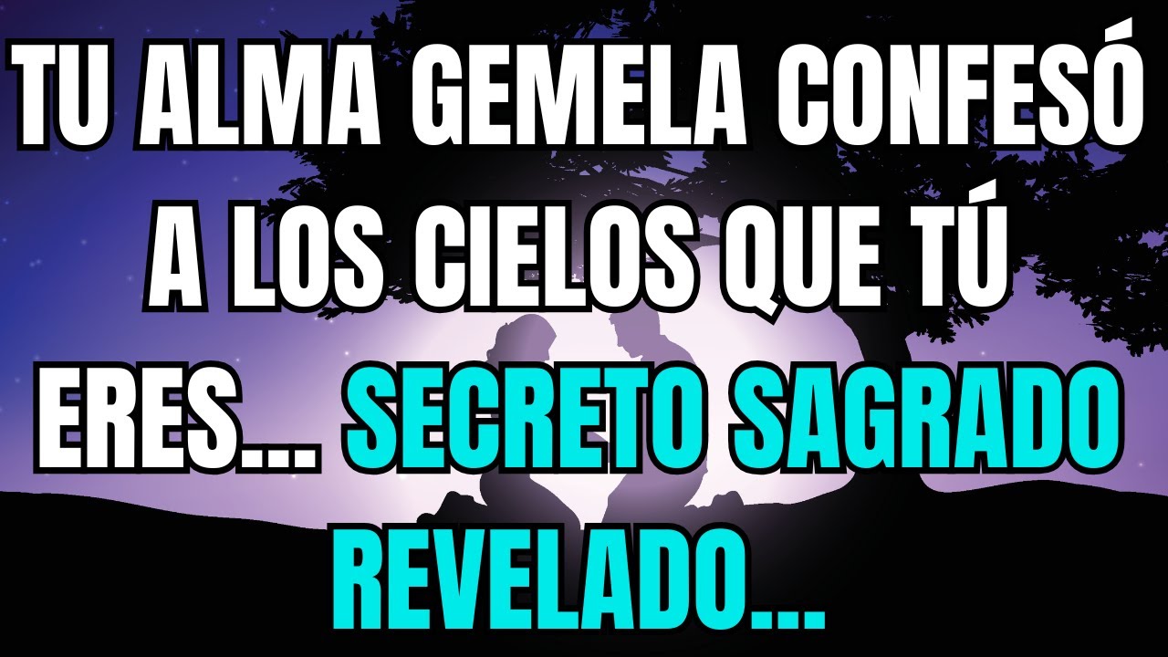 Los ángeles dicen que tu alma gemela confesó a los cielos que tú eres ...