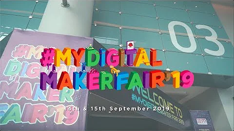 #MYDIGITALMAKER FAIR 2019 Highlights
