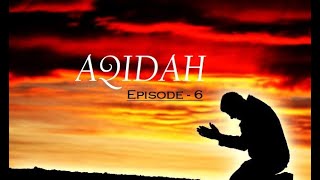 Episode 6 - Aqidah 101 presented by Mln Waasif De Vries 10th March 2020