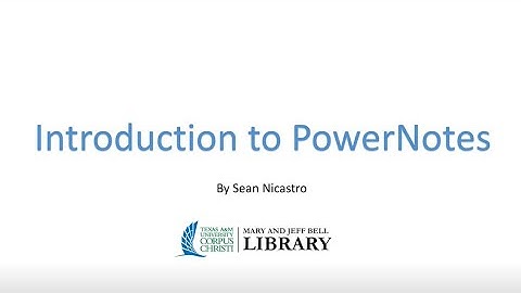 Introduction to PowerNotes