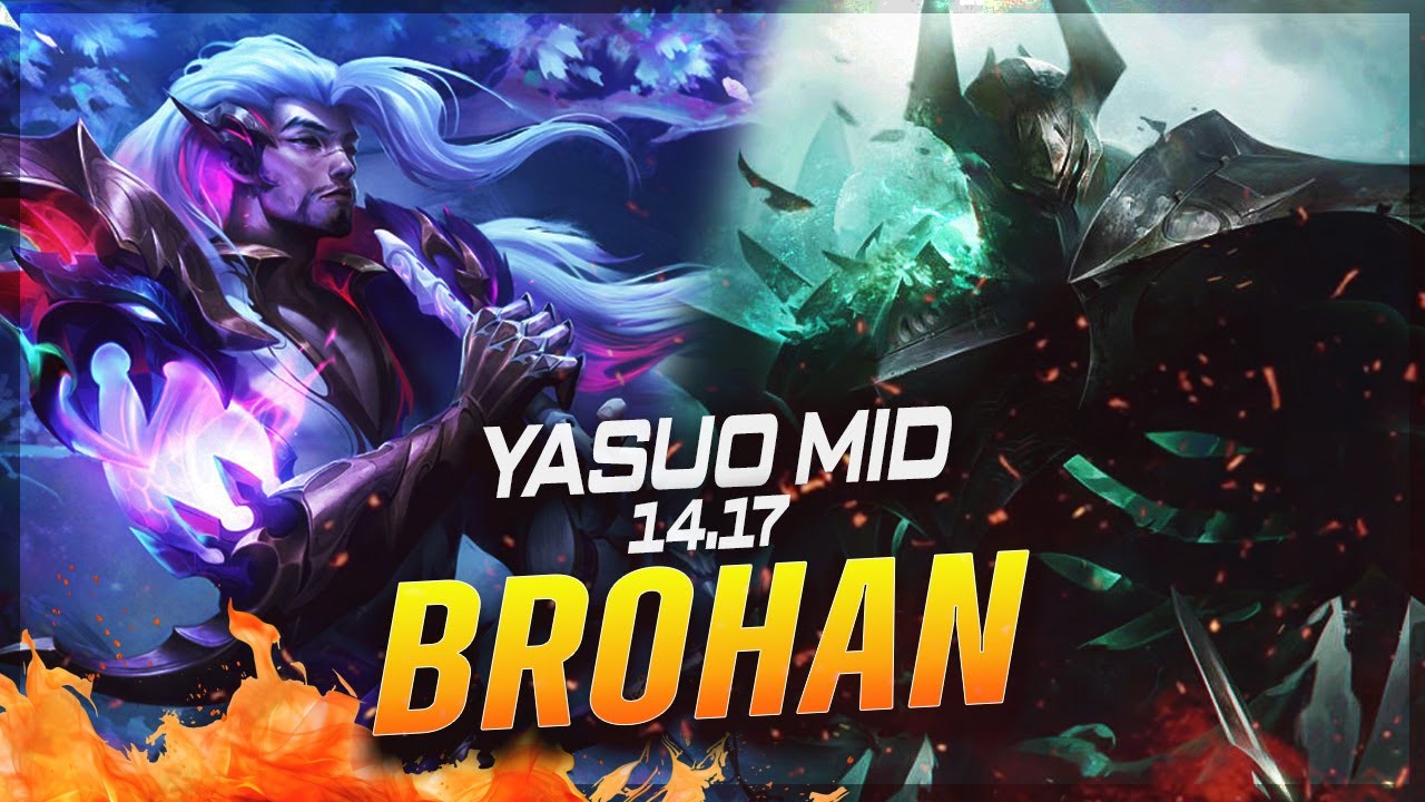 BROHAN - Yasuo vs Mordekaiser MID Patch 14.17 - Yasuo Gameplay