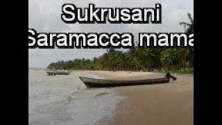 Sukru sani - Saramacca Mama