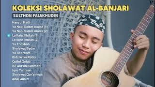 KOLEKSI SHOLAWAT AL BANJARI - SULTHON FALAKHUDIN | FULL ALBUM
