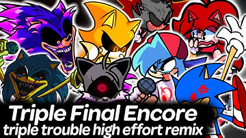 Final Triple Encore High Effort | Friday Night Funkin