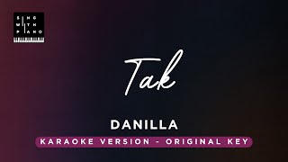 Tak - Danilla Riyadi (Original Key Karaoke) - Piano Instrumental Cover with Lyrics