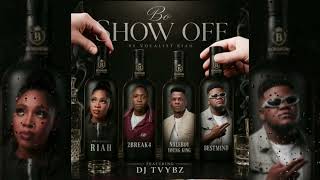 Vocalist Riah, Naleboy Young King, 2Break4 And Bestmind - Bo Show Off Feat. Dj Tvybs Visualizer