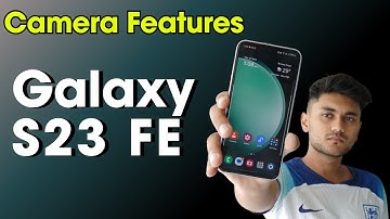 Samsung Galaxy S23 FE Camera Features 📸 Hidden Galaxy S23 FE Camera Settings, Tips & Tricks