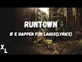 Runtown  - If E Happen For Lagos(Lyrics) II Xtra Lyrics