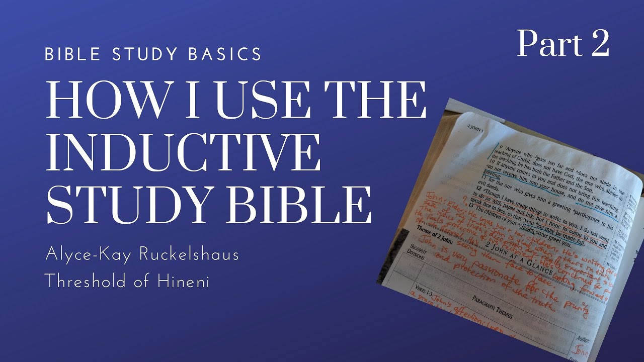 How I Use My New Inductive Study Bible (viewer request): Actually Using It to Study II John (Part 2)