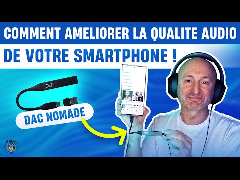 COMMENT Améliorer La QUALITE Audio De Son Smartphone ?! (Le DAC Nomade, C'est Magique)
