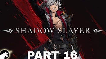 Shadow Slayer/ Gameplay Part 16/ Chapter 4 stage 12,13,14