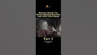 Nenek tua menjadi muda cantik, setelah bertemu penyihir