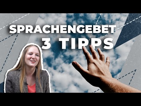 3 Tipps - Im Umgang mit Sprachengebet