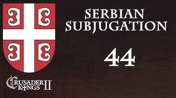 Crusader Kings 2 Serbian Subjugation 44