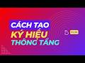 5D+ Plus - Cách tạo ký hiệu thông tầng