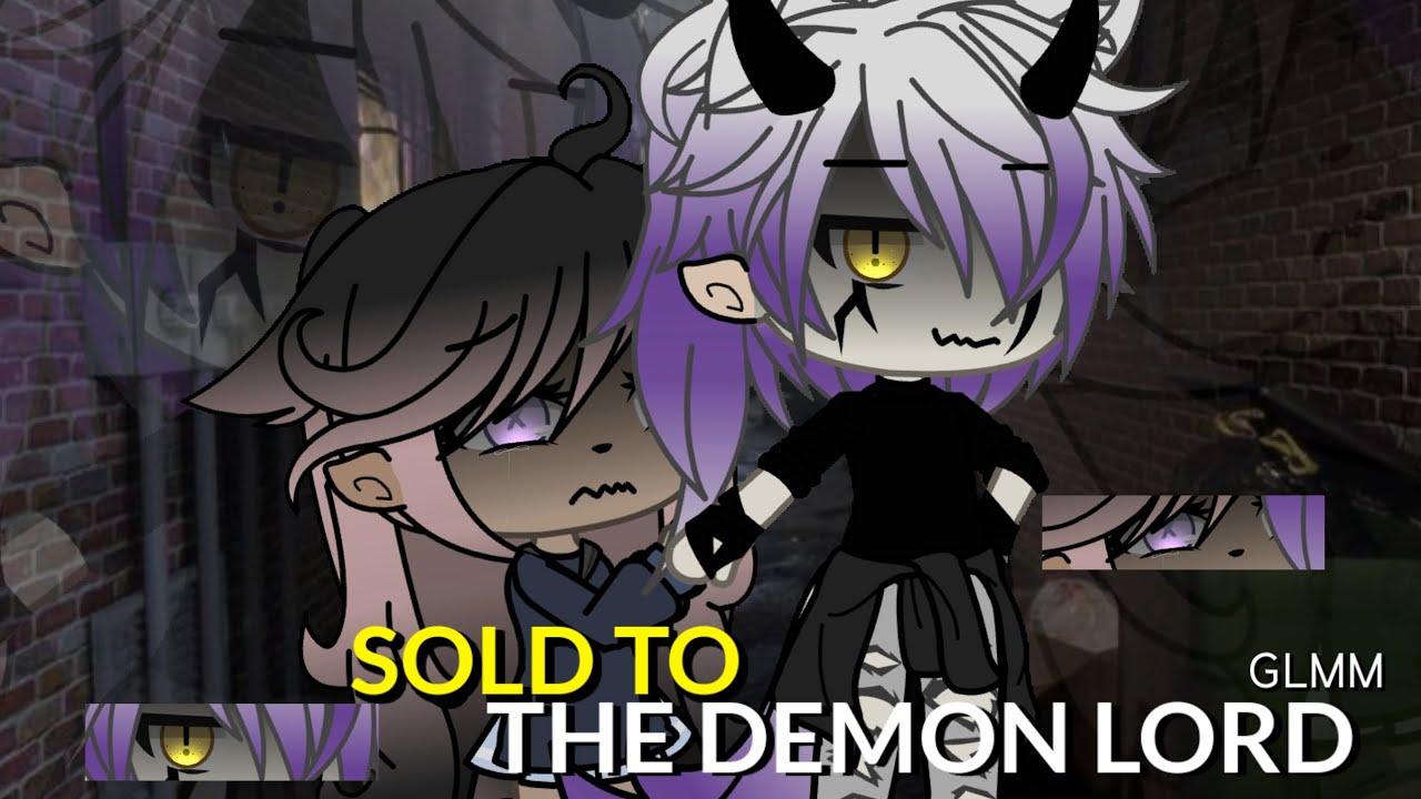 🥀 || Sold to The Demon Lord || GLM/GLMM || Gacha Life Mini Movie || GCM/GCMM || 🥀