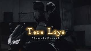 Tere Liye ( Slowed & Reverb) | Prince | Aatif Aslam & Shreya Ghoshal | @breath