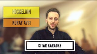 Gitar Karaoke (Hoşgeldin - Koray Avcı) Resimi