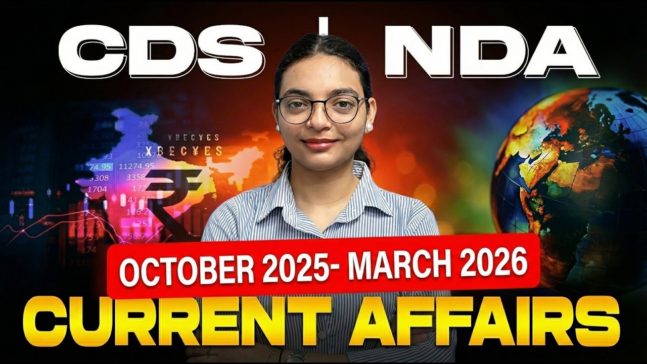 Last 6 Months Current Affairs Revision for NDA CDS CAPF 2026 - YouTube