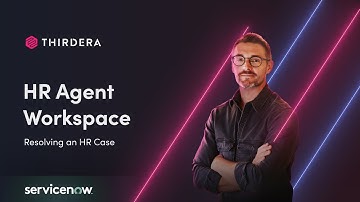 ServiceNow Demo: HRSD Agent Workspace