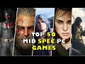 TOP 50 BEST MID-SPEC PC GAMES 2023 🔥😍 || (6GB RAM / 8GB RAM / 2GB VRAM)