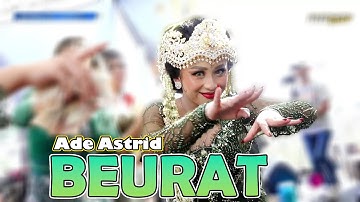 BEURAT - ADE ASTRID FEAT. GERENGSENG COMBO || LIVE SHOW LEMBANG