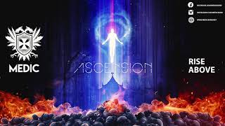 Medic - 06 Rise Above (Ascension)