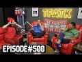 The fighter and the kid  episode 500 bobby lee