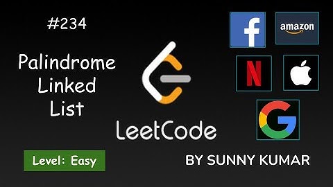 Palindrome Linked List | 234 LeetCode | LeetCode Explore | Day 01