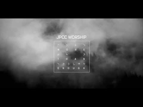 JPCC Worship - Tuhan Kau Perkasa (Album : More Than Enough) - YouTube