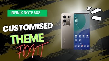 Infinix Note 50S ⚡ Theme, font customization ⚡ Best phone under 16k
