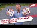 Des boules de ptanque tout terrain la schmolle  on nest pas des pigeons