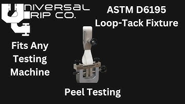ASTM D6195 Loop Tack Test – Adhesive Testing Explained | Universal Grip Co.