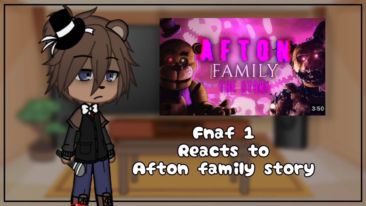 Fnaf 1 reacts to Afton Family Story | Gacha Club | FNaF