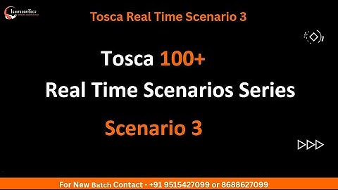 Tosca Real Time Scenario Series 100+ | Scenario 3 | Ignitesofttech | Rajesh Sir