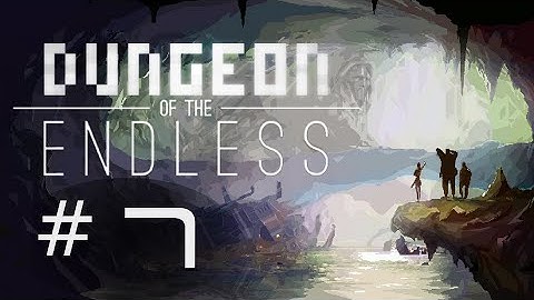 Dungeon of the Endless - playthrough / tutorial - Part 7