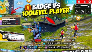 When V Badge Player Meet With 100 Level Player 🔥 || Serious Fight For Booyah