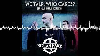 109 - Bohnenbluten - Solar Fake : We talk. Who cares?