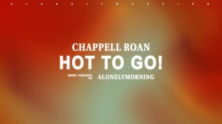 Chappell Roan - HOT TO GO! (Lyrics)