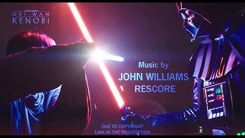 Obi-Wan Kenobi Vs Darth Vader Rescored With John Williams | Link In The Description