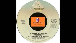 Ray Parker JR. & Raydio - A Woman Needs Love (Just Like You Do) -  (1981)