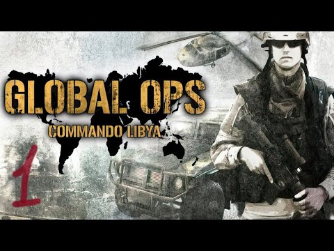 Прохождение Global Ops: Commando Libya #1 (Сломанная стрела)