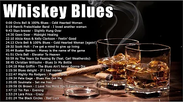 Whiskey Blues - Best Blues Jazz Songs of All Time - Relaxing Night Songs