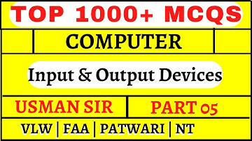 Top 1000+ MCQS Computer | input & Output Devices | Part 05 | JKSSB SSC | VLW | FAA | Patwari | NT