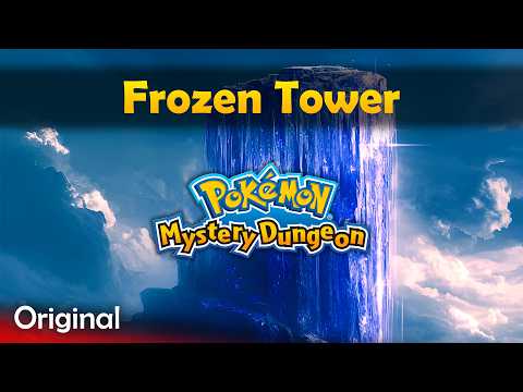 Frozen Tower - Original Pokémon Mystery Dungeon Song