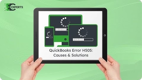 How to Fix QuickBooks Error H505?