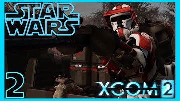 XCOM 2: Star Wars Campaign | VIP Extraction Gone South | 2