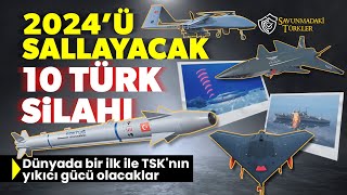 2024Ü Sallayacak 10 Türk Silah Ve Aracı Dünyada Bir Ilk Ile Tsknın Yıkıcı Gücü Olacaklar