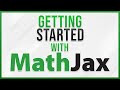 Getting Started with MathJax to Render LaTeX in 80 Seconds