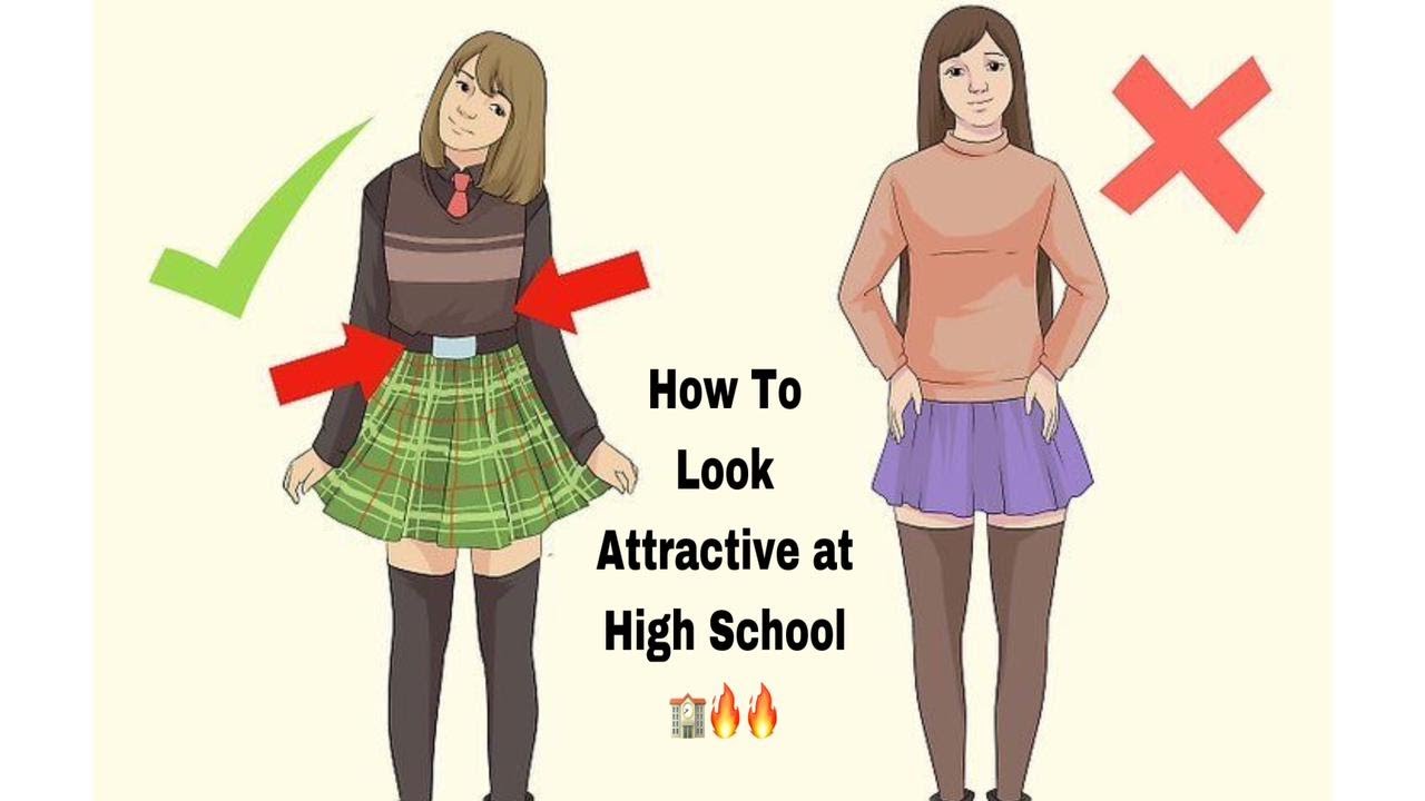 How to look attractive in school youtube